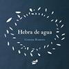 HEBRA DE AGUA | 9788415357957 | ROMERO RODRIGUEZ, GIMENA