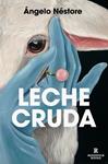 LECHE CRUDA | 9788410352285 | NESTORE, ANGELO