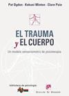 TRAUMA Y EL CUERPO, EL | 9788433023193 | OGDEN, PAT/MINTON, KEKUNI/PAIN, CLARE