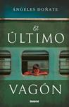 ULTIMO VAGON, EL | 9788416517169 | DOÑATE, ANGELES