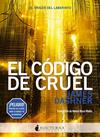 CODIGO DE CRUEL, EL  | 9788494527791 | DASHNER, JAMES