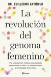 REVOLUCION DEL GENOMA FEMENINO, LA | 9788408299608 | DR. GUILLERMO ANTIÑOLO