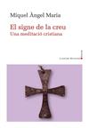 SIGNE DE LA CREU, EL | 9788410377318 | MARIA BALLESTER, MIQUEL ANGEL