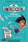 MATEO Y LA CARRERA HASTA EL MUSEO   APRENDE A LEER CON LAS FANTASTICOTAS 8 | 9788408276982 | VILA, LAURA