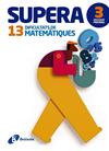 SUPERA 13 DIFICULTATS DE MATEMATIQUES 3 | 9788499061993 | PAYRO I CATALA, JORDI/VINOS I PEIRETO, PERE JOAN