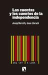 CUENTAS Y LOS CUENTOS DE LA INDEPENDENCIA, LAS | 9788490970577 | BORRELL FONTELLES, JOSE