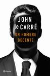 UN HOMBRE DECENTE | 9788408215141 | LE CARRE, JOHN