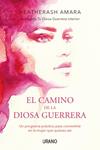 CAMINO DE LA DIOSA GUERRERA  | 9788416720149 | HEATHERASH, AMARA