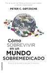 COMO SOBREVIVIR EN UN MUNDO SOBREMEDICADO | 9788417541552 | GØTZSCHE, PETER C.