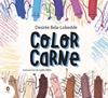 COLOR CARNE | 9788418817014 | BELA-LOBEDDE, DESIREE/ MBA, LYDIA