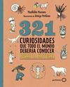 321 CURIOSIDADES QUE TODO EL MUNDO DEBERÍA CONOCER SOBRE LA HISTORIA | 9788408324775 | MASTERS, MATHILDA