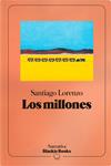 MILLONES, LOS    COLECCION NARRATIVA BLACKIE BOOKS | 9791388154966 | LORENZO, SANTIAGO
