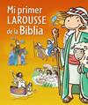 PRIMER LAROUSSE DE LA BIBLIA, MI  | 9788415785064