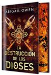 DESTRUCCION DE LOS DIOSES, LA (EDICIÓN ESPECIAL LIMITADA) | 9788410163898 | OWEN, ABIGAIL