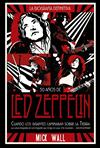 LED ZEPPELIN CUANDO LOS GIGANTES CAMINABAN SOBRE LA TIERRA | 9788491816843 | WALL, MICK