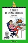 DELIRIO DE EUTIMIO TALIRONTE, EL | 9788469836057 | RUBIO, ANTONIO