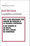 PALABRA CONTRARIA, LA | 9788432224539 | DE LUCA, ERRI 