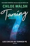 TAMING 7 (LOS CHICOS DE TOMMEN 5) | 9788410298194 | WALSH, CHLOE