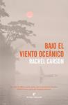 BAJO EL VIENTO OCEANICO | 9788417800109 | CARSON, RACHEL