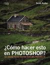 COMO HACER ESTO EN PHOTOSHOP | 9788441538788 | KELBY, SCOTT