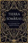 TIERRA DE SOMBRAS | 9788492915965 | KOSTOVA, ELIZABETH