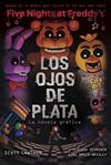 OJOS DE PLATA, LOS  FIVE NIGHTS AT FREDDY'S  LA NOVELA GRAFICA  | 9788419449733 | CAWTHON, SCOTT / BREED-WRISLEY, KIRA