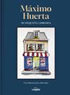 MI PEQUEÑA LIBRERIA | 9788410378056 | HUERTA, MAXIMO