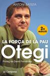 FORÇA DE LA PAU OTEGI, LA  | 9788416457045 | BATISTA, ANTONI