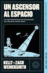 UN ASCENSOR AL ESPACIO | 9791388154447 | WEINERSMITH, KELLY / WEINERSMITH, ZACH