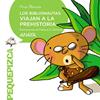 LOS BIBLIONAUTAS VIAJAN A LA PREHISTORIA | 9788469836354 | ALONSO, ANA