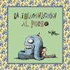 IMAGINACION AL PODER, LA | 9788466342254 | LINIERS
