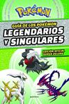 GUIA DE LOS POKEMON LEGENDARIOS Y SINGULARES  EDICION OFICIAL SUPER DELUXE (COLE | 9788419169013 | THE POKEMON COMPANY,