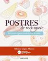 POSTRES DE RECHUPETE | 9788415785156 | LOPEZ ALONSO, ALFONSO