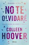NO TE OLVIDARE (REMINDERS OF HIM) | 9788408277170 | HOOVER, COLLEEN