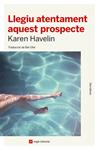 LLEGIU ATENTAMENT AQUEST PROSPECTE | 9788419017116 | HAVELIN, KAREN
