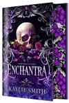 ENCHANTRA  EDICION ESPECIAL LIMITADA  | 9788410163843 | SMITH, KAYLIE