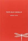 TOTS ELS CAVALLS | 9788494662447 | VICENS PICORNELL, ANTONIA