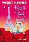 PERLA I LA FADA DE LA MODA, LA  LA PERLA 14 | 9788448834814 | HARMER, WENDY / TAYLOR, GYPSY