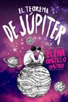 TEOREMA DE JUPITER, EL  | 9788416327652 | CASTILLO CASTRO, ELENA