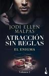ENIGMA, EL      ATRACCION  SIN REGLAS, 2 | 9788408290025 | MALPAS, JODI ELLEN