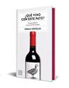 QUE VINO CON ESTE PATO  EDICION ESPECIAL CON CANTOS TINTADOS | 9788408327363 | CENTELLES, FERRAN