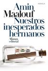 NUESTROS INESPERADOS HERMANOS | 9788413621210 | MAALOUF, AMIN