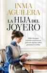 HIJA DEL JOYERO, LA | 9788466685016 | AGUILERA, INMA