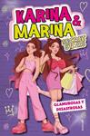 GLAMUROSAS Y DESASTROSAS (KARINA & MARINA SECRET STARS 5) | 9788419241948 | KARINA & MARINA