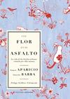 UNA FLOR EN EL ASFALTO | 9788412291155 | BARBA GOMEZ, EDUARDO