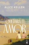 QUEDARA EL AMOR | 9788408305255 | KELLEN, ALICE