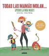 TODAS LAS MAMAS MOLAN PERO LA MIA MAS | 9788468334257 | DOLZ PEIDRO, CARME