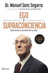 EGO Y SUPRACONCIENCIA | 9788408307402 | DR. MANUEL SANS SEGARRA/CEBRIAN, JUAN CARLOS/CLOPÉS, JOSEP MARIA