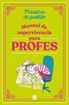 MANUAL DE SUPERVIVENCIA PARA PROFES | 9788466679589 | MAESTRA DE PUEBLO