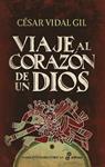 VIAJE AL CORAZON DE UN DIOS | 9788435064781 | VIDAL GIL, CESAR
